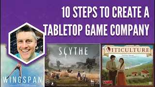 10 Steps to Create a Tabletop Game Company