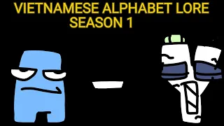 VIETNAMESE ALPHABET LORE FULL A-Y SS1 ( COMPLETE SERIES )