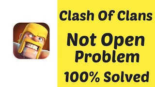 How To Fix Clash Of Clans Not Opening Problem | Clash of clans latest update 2020