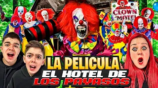 EL HOTEL DE LOS PAYASOS 🤡 "LA PELÍCULA"