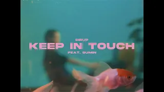 SIRUP - Keep In Touch feat. SUMIN (Official Music Video)