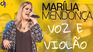 MARÍLIA MENDONÇA - VOZ E VIOLÃO (ACÚSTICO)