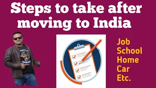 Steps to take after moving India|return to india