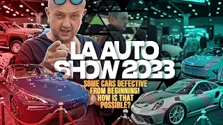 LA AUTOSHOW 2023 | SOME CARS DEFECTIVE FROM BEGINNING | Highlights of the 2023 LA Auto Show