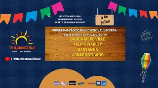 São João de Campina Grande: Sábado -  09/07/22 | Tv Nordestina