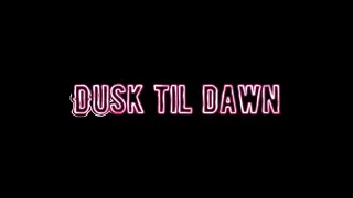Dusk til Dawn- ZAYN ft. Sia Edit Audio