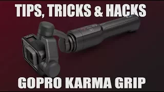 GoPro Karma Grip Tips and Tricks