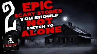 2 Epic Scary Stories You Should Not Listen to Alone ― Creepypasta Horror Story Compilation