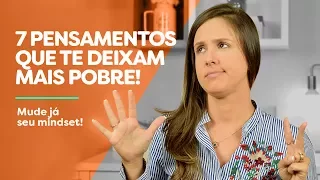 7 ERROS que deixam a pessoa mais POBRE! Mude esses hábitos para alcançar a riqueza