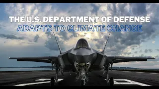 The U.S. Department of Defense Adapts to Climate Change - The Podcast