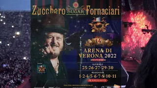 ZUCCHERO SUGAR FORNACIARI LIVE 2022 ARENA DI VERONA - DOM  08/05/2022