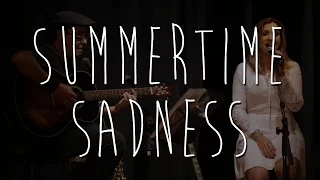 Summertime Sadness | Lana del Rey | Cover Mary Jam