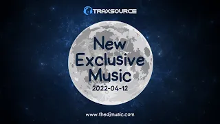 Traxsource New Exclusive Music 2022-04-12