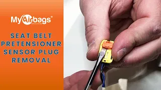 How to Remove Seat Belt Pretensioner Sensor Plug  | MyAirbags