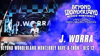 J. Worra for Beyond Wonderland Monterrey Virtual Rave-A-Thon (December 19, 2020)