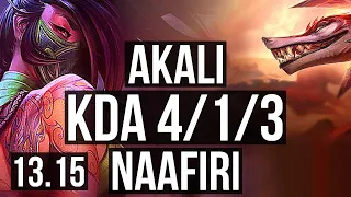 AKALI vs NAAFIRI (MID) | 800+ games, 4/1/3 | EUW Diamond | 13.15