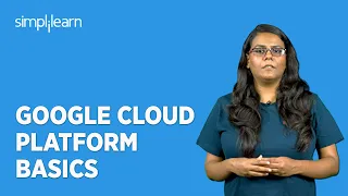 Basics of GCP | Google Cloud Platform Basics | Cloud Computing Tutorial | Simplilearn