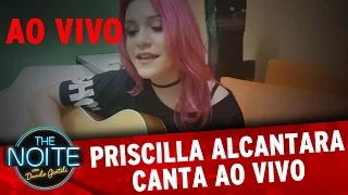 Priscilla Alcantara canta nos bastidores do SBT | The Noite Ao Vivo (05/12/2016)