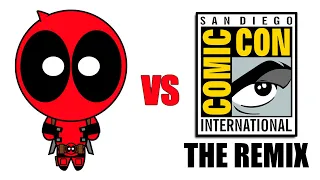 Deadpool vs San Diego Comic-Con - THE REMIX