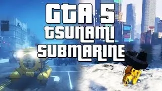 Gta 5 - Tsunami Mod - Submarine