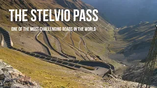 The Stelvio Pass - one of the most challenging roads on the planet