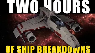 2 Hours of Star Wars Ship Breakdowns