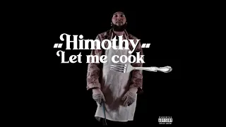 J. Plaza- Himothy (Let Me Cook)