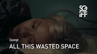 All This Wasted Space Excerpt | SGIFF 2023