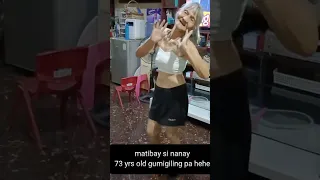 grabe si lola 73 yrs old gumigiling pa hehe #amazing #viral #wow #fypシ