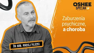 Czy różnią się zaburzenia osobowości, depresja i schizofrenia? - dr hab. Maciej Pilecki