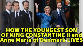 HOW THE YOUNGEST SON OF KING CONSTANTINE II and Anne Maria of Denmark LIVES