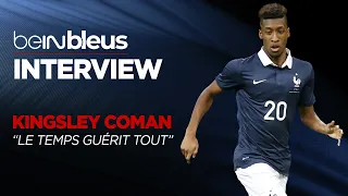 beINBLEUS - Kingsley Coman : "Le temps guérit tout"