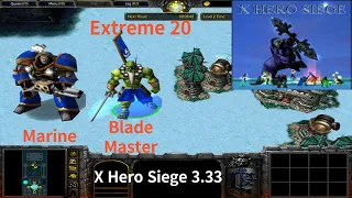 X Hero Siege 3.33, Extreme 20 Marine & Blade Master, 8 ways Dual Hero