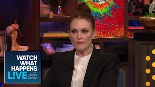 Julianne Moore On Being Fired From A Movie | WWHL