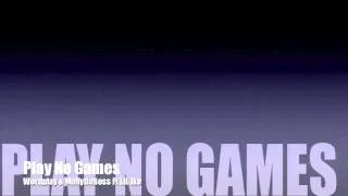 WordPlay & MallydaBoss Ft LiLike - Play No Games