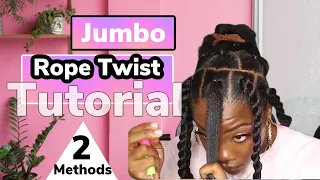 QUICK Style You Can Do Right NOW!!!! JUMBO ROPE TWIST | TWO METHODS SHOWN | PROTECTIVE STYLE | EASY