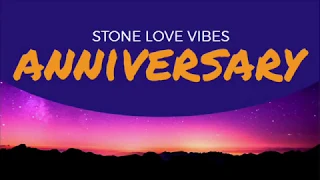 Stone Love Anniversary 2018 Mix