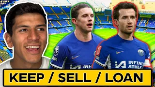 KEEP / SELL / LOAN - Every Chelsea Player!