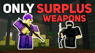 APOC 2 But I Can Only Use SURPLUS WEAPONS! - Apocalypse Rising 2