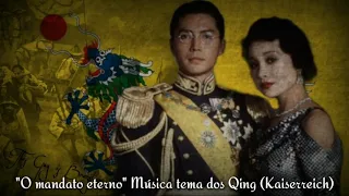 "The eternal mandate" Música Tema dos Qing (Kaiserreich)