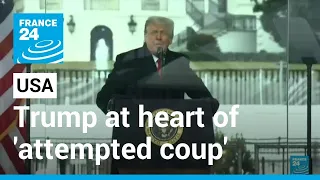 US Capitol riot probe puts Trump at heart of 'attempted coup' • FRANCE 24 English