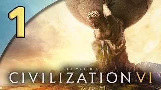Civilization VI - 1. RULE BRITANNIA - Let's Play Civilization VI Gameplay