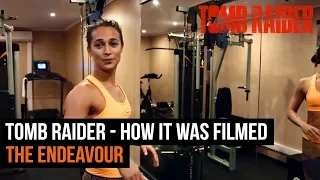 Tomb Raider 2018 - The Endeavour - How it was filmed