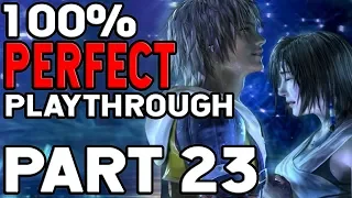 Final Fantasy X 100% Perfect Playthrough Part 23 NO I CANT BELIEVE WHAT JUST HAPPENED