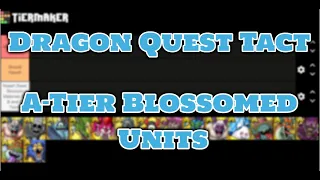 DQT (Dragon Quest Tact): A-Tier Blossom Units Ranked