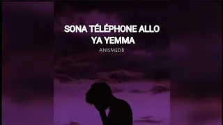 AnisMedB - Sona téléphone allo ya yemma 💔🎬(SLOWED + REVERB)