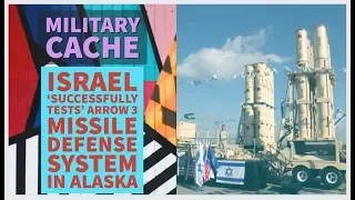 Israel 'Successfully Tests' Arrow 3 Missile Defense System in Alaska