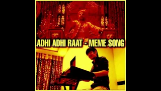 ADHI ADHI RAAT - MEME SONG | PIANO VERSION | INSTRUMENTAL COVER BY PIX SERIES | OHOHOHO VIRAL SONG