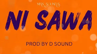 "NI SAWA" BONGO FLAVA INSTRUMENTAL BEATS | PROD BY D SOUND