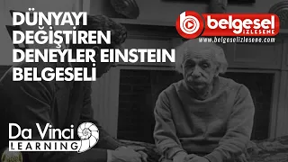 Dünyayı Değiştiren Deneyler Einstein Belgeseli - Türkçe Dublaj